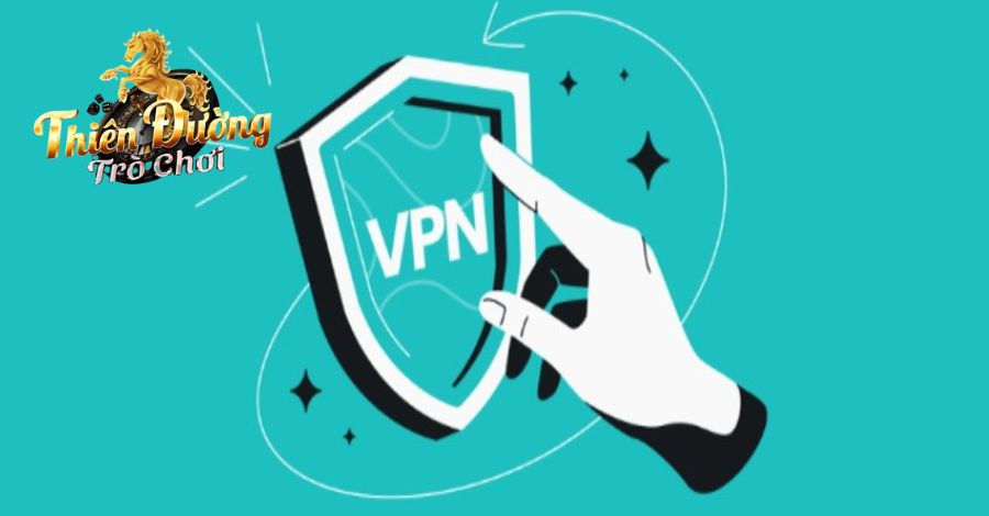 Mở VPN giúp người chơi thoải mái truy cập TDTC